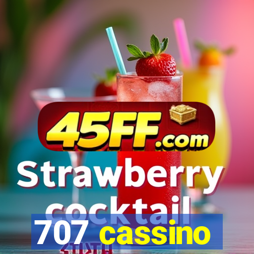 707 cassino